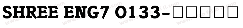 SHREE ENG7 0133字体转换